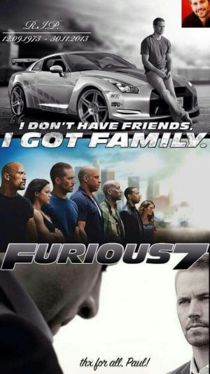 don't have friends, I got Family: F F, Die Fast, Fast Furious, Fast ...