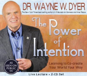 The Power of Intention : Learning to Co-Create Your World Your Way ...