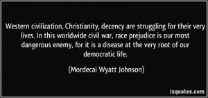 Western civilization, Christianity, decency are struggling for their ...
