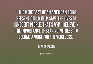 quote-Bianca-Jagger-the-mere-fact-of-an-american-being-95766.png