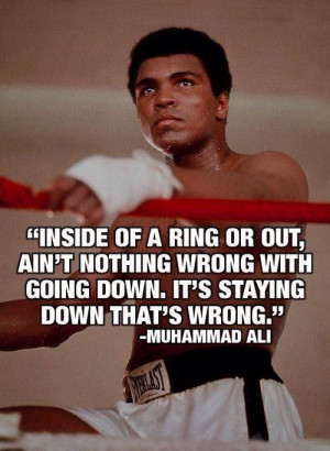 ... staying down that's wrong. Muhammad Ali Dentaltown - Brain food
