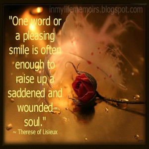 ... enough to raise up a saddened and wounded soul.