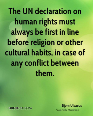 The UN declaration on human rights must always be first in line before ...