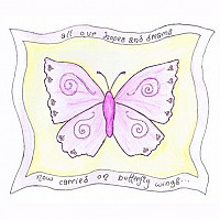 All our hopes and dreams, now carried on butterfly wings...