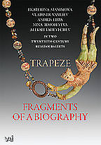 Trapeze/Fragments of a Biography