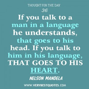 quotes, communication quotes, nelson Mandela quotes, language quotes ...