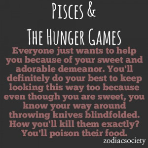 Pisces & the Hunger Games