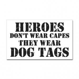 Heroes Wear Dog Tags Sticker (Rectangle)