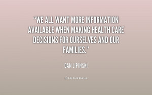 We all want more information available when making health care ...