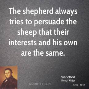 The shepherd always tries to persuade the sheep that their interests