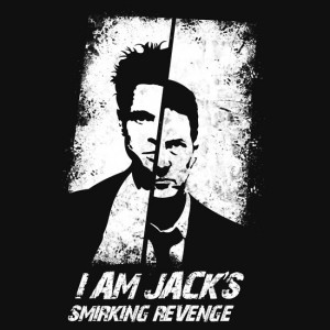 Fight Club Quotes I Am Jacks I am jack's smirking revenge