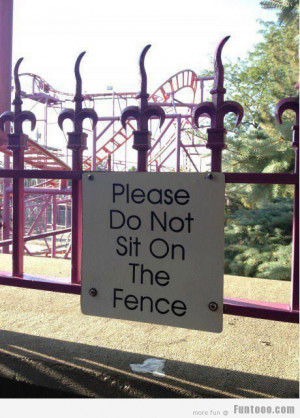 Dont feel offensive this is for Security of Fence
