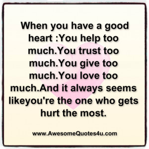 when you have a good heart ....