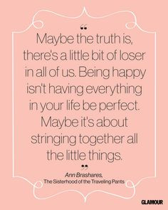 Happiness Quote From Ann Brashares' The Sisterhood of the Traveling ...