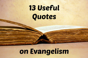 Evangelism Quotes and Quotations