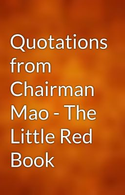 Quotations from Chairman Mao - The Little Red Book