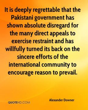 It is deeply regrettable that the Pakistani government has shown ...