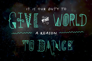 Dance world!” Quote taken from the viral kid president clip