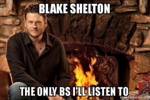 Blake Shelton Funny Quotes Blake shelton ♡. via emily arnold