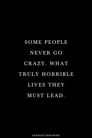 ... Quotes Funny, Loosing People Quotes, Going Crazy Quotes, Crazy People