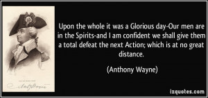 ... total defeat the next Action; which is at no great distance. - Anthony