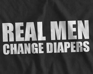 Real Men Change Diapers New Dad New Baby Shower Gift Idea Funny Screen ...