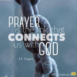 Simpson Quote – Four Practical Benefits of Prayer