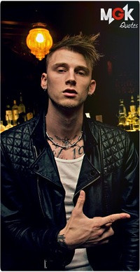 MGK | QUOTES | Official Publc