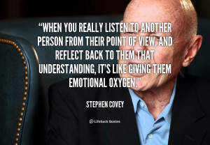 quote-Stephen-Covey-when-you-really-listen-to-another-person-124356 ...