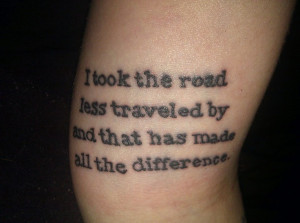 Quotes Tattoo, Robert Frost Quotes, Quote Tattoos, Frostings Quotes