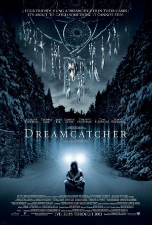 Dreamcatcher , Lawrence Kasdan, 2003, USA.