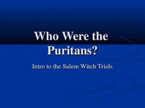 the puritans evaluate the philosophical get ppt who were the puritans ...