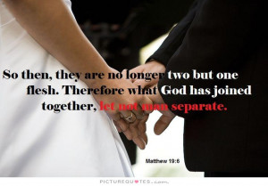Marriage Quotes God Quotes Wedding Quotes Bible Quotes Together Quotes