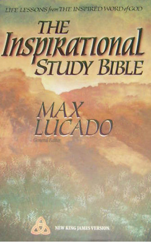 The Inspirational Study Bible: Life Lessons from the Inspired Word of ...