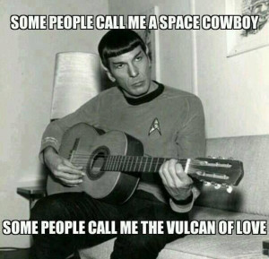 Some people call me a space cowboy...