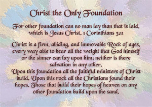 Foundation - 1 Corinthians 3:11 - For other foundation can no man lay ...