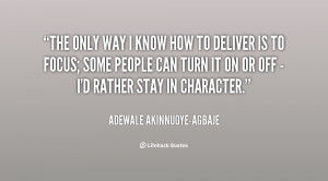 quote-Adewale-Akinnuoye-Agbaje-the-only-way-i-know-how-to-125672.png