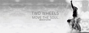 Two wheels move the soul,Bike fb cover photo