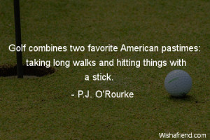 golf-Golf combines two favorite American pastimes: taking long walks ...