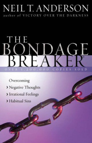 The Bondage Breaker®: Overcoming *Negative Thoughts *Irrational ...