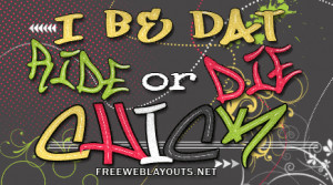 His+ride+or+die+quotes