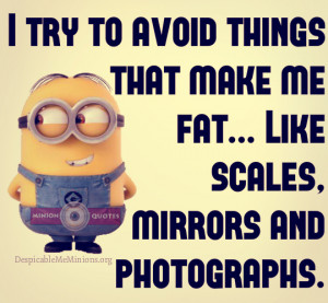 Funny Diet Quotes - Avoid things that make me fat