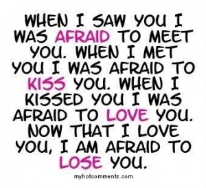 ... Quote - Afraid, Kiss, Love & Lose 100% Real :) ♥ - allsoppa Fan Art