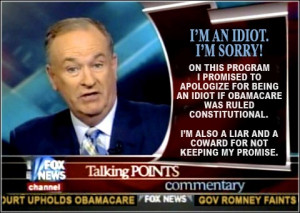 Bill O’Reilly Is An Idiot Whether Apologizes Or Not