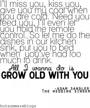 Grow Old With You,