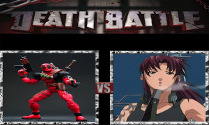 DEATH BATTLE Idea Deadpool VS Revy by JefimusPrime