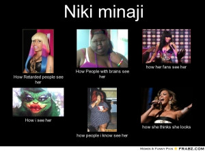 frabz-Niki-minaji-How-Retarded-people-see-her-How-People-with-brains-s ...