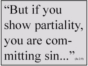 To Show Partiality is to Sin