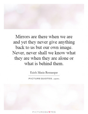 Mirror Quotes Erich Maria Remarque Quotes