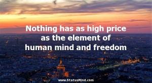 ... element of human mind and freedom - Friedrich Nietzsche Quotes